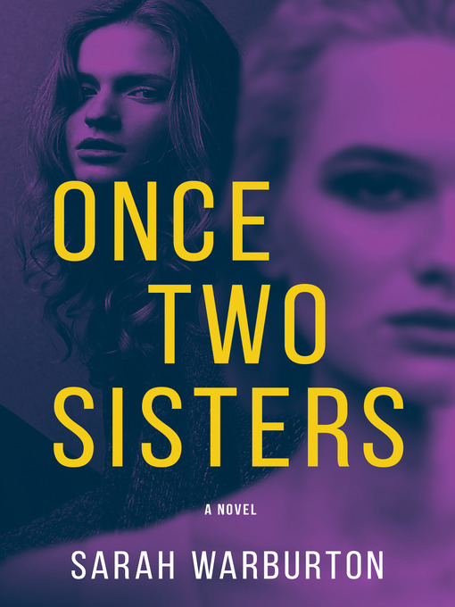 Title details for Once Two Sisters by Sarah Warburton - Available